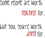 are you worth fighting for or dying for?