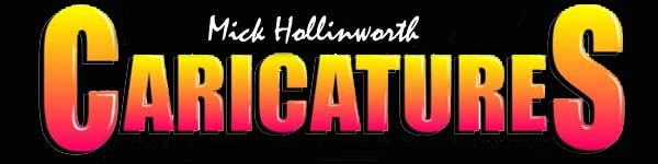 Mick Hollinworth Caricatures