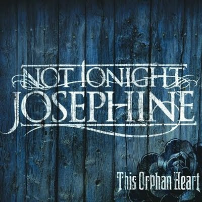 Not Tonight Josephine - This Orphan Heart [EP] (2009)