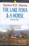 The Lake Fewa and a Horse, Poems New