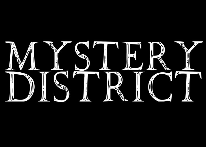 MYSTERY DISTRICT
