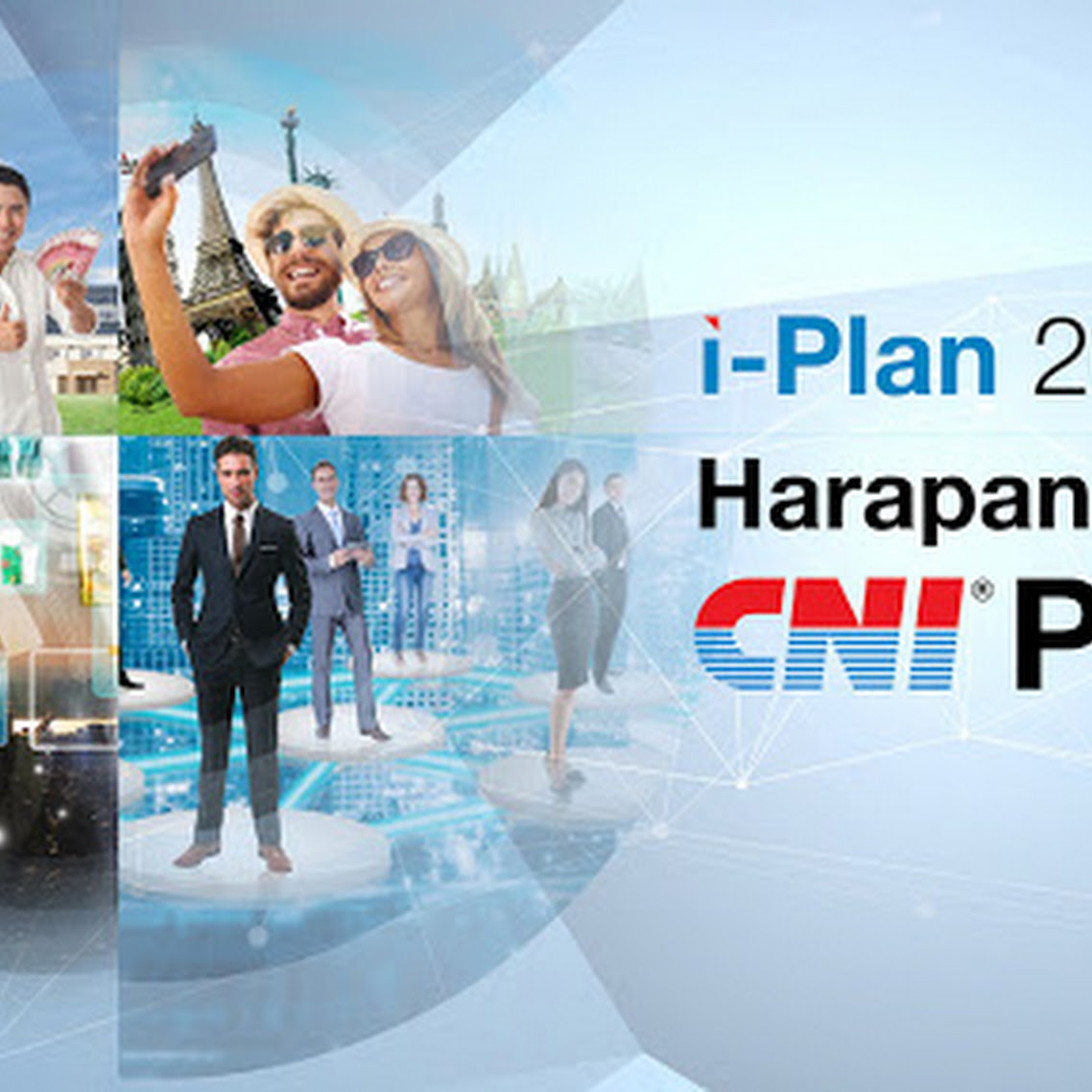 CNI I-PLAN 2017 : Solusi Masa Depan Penuh Kepastian