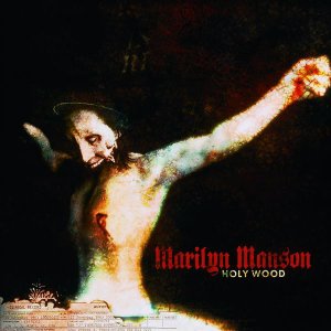 [Marilyn_Manson_-_Holy_Wood_(In_the_Shadow_of_the_Valley_of_Death).jpg]