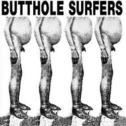 Think, when buying Butthole Surfer material, on how they fucked Corey Rusk over but good