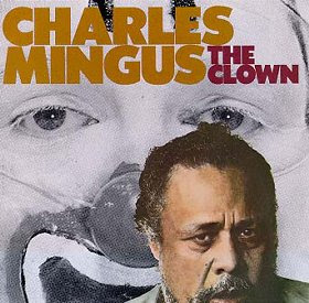 Charles Mingus The Clown Alternate CD cover