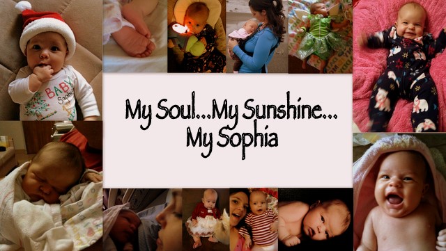 My Soul...My Sunshine...My Sophia Grace