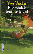 "Elle voulait toucher le ciel" Yves Viollier en format poche !