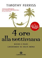 4 ore alla settimana - Timothy Ferriss