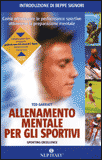 Allenamento mentale per gli sportivi - Ted Garratt