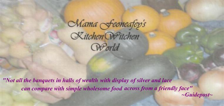 Mama Feoneafey's KitchenWitchen World