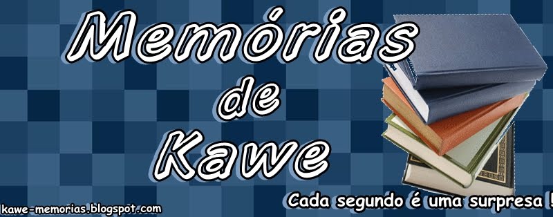 Memórias de Kawe