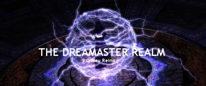 THE DREAMASTER REALM
