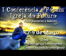 I Conferência e Fórum - Igreja do Futuro