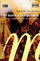 Obras recomendadas: Theotonio dos Santos, Del terror a la esperanza