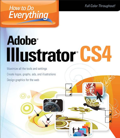 How to Do Everything with Adobe Illustrator CS4