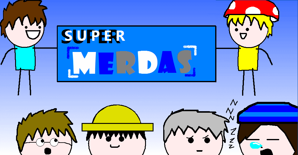 Super Merdas