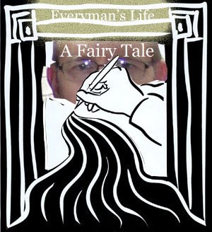 Everyman's Life a Fairy Tale