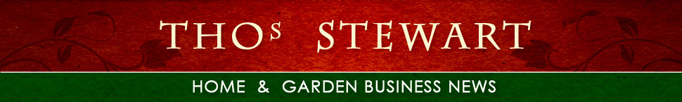 Thomas Stewart: Home and Garden Business News