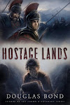 Hostage Lands, by Douglas Bond