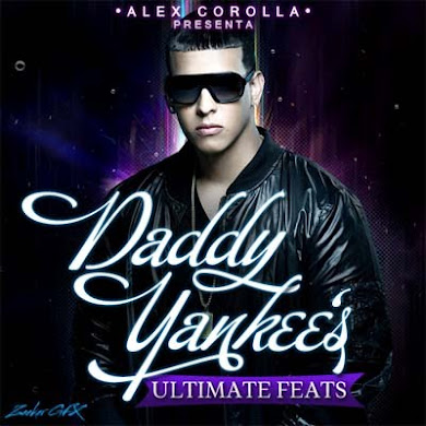 Daddy Yankee’s Ultimate Feats (2010)