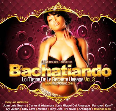 Bachatiando – Lo Mejor De La Bachata Urbana Vol.3 (2010)