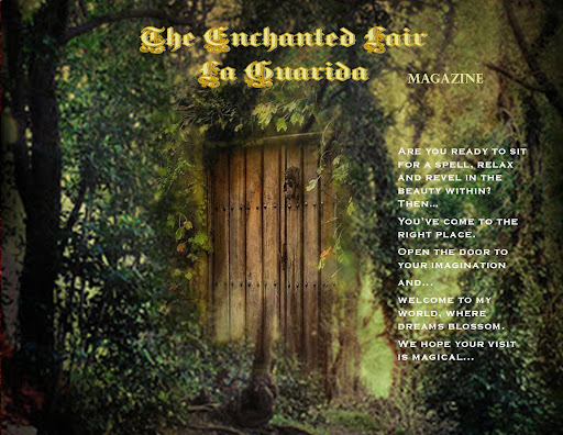 The Enchanted Lair ~ La Guarida  Magazine