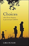 Choices by Lisa Suggs