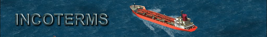 International commercial terms (INCOTERMS)