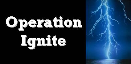 Operation Ignite