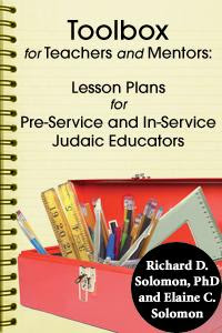 Toolbox for Teachers and Mentors: Lesson Plans for Pre-Service and In-Service Judaic Educators