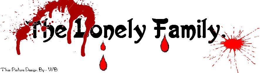 The Lonely Family~