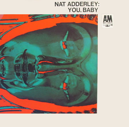 Nat+Adderley+You,+Baby+A%26M.jpg