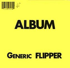 Flipper - Generic Flipper CD Review