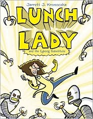 [bkLunchLadyCyborg.jpg]