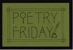 [PoetryFridayButton.jpg]