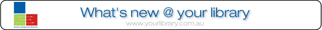 What's New @ Eastern Regional Libraries