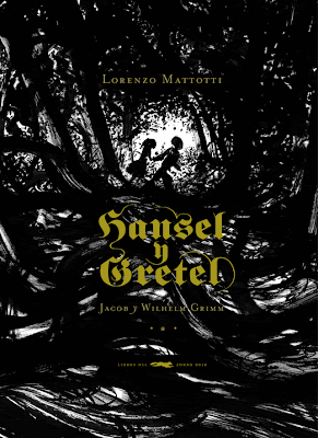 Hansel y Gretel - Lorenzo Mattotti
