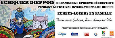 Echecs & Tournoi : Le 6ème Festival de Dieppe
