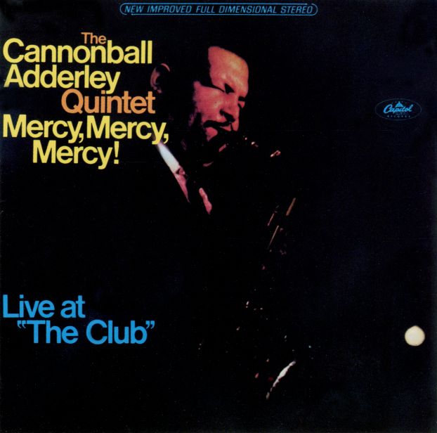the cannonball adderley quintet mercy mercy mercy