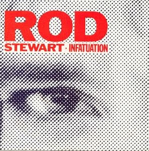 [rod_stewart-infatuation_s.jpg]