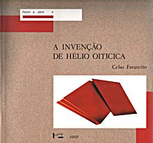 LIVRO DE CELSO FAVARETTO - A INVENÇÃO DE H.OITICICA