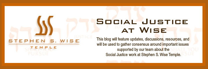 Social Justice at Stephen S. Wise Temple