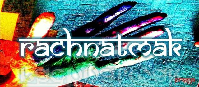 Rachnatmak - by Pragya