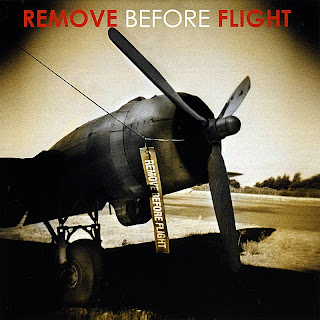 Remove Before Flight - Remove Before Flight (2009)