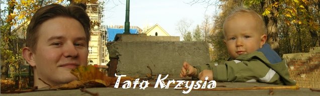 Tato                             Krzysia