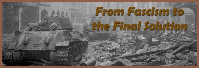 From Fascism to the Final Solution