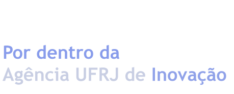 Por dentro da Agência UFRJ de Inovação