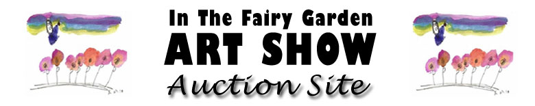 "In The Fairy Garden" Art Auction