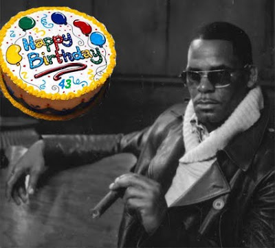 KellsTv: Happy Birthday "R. Kelly"