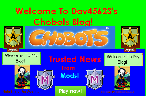 Dav45623's Chobots News!